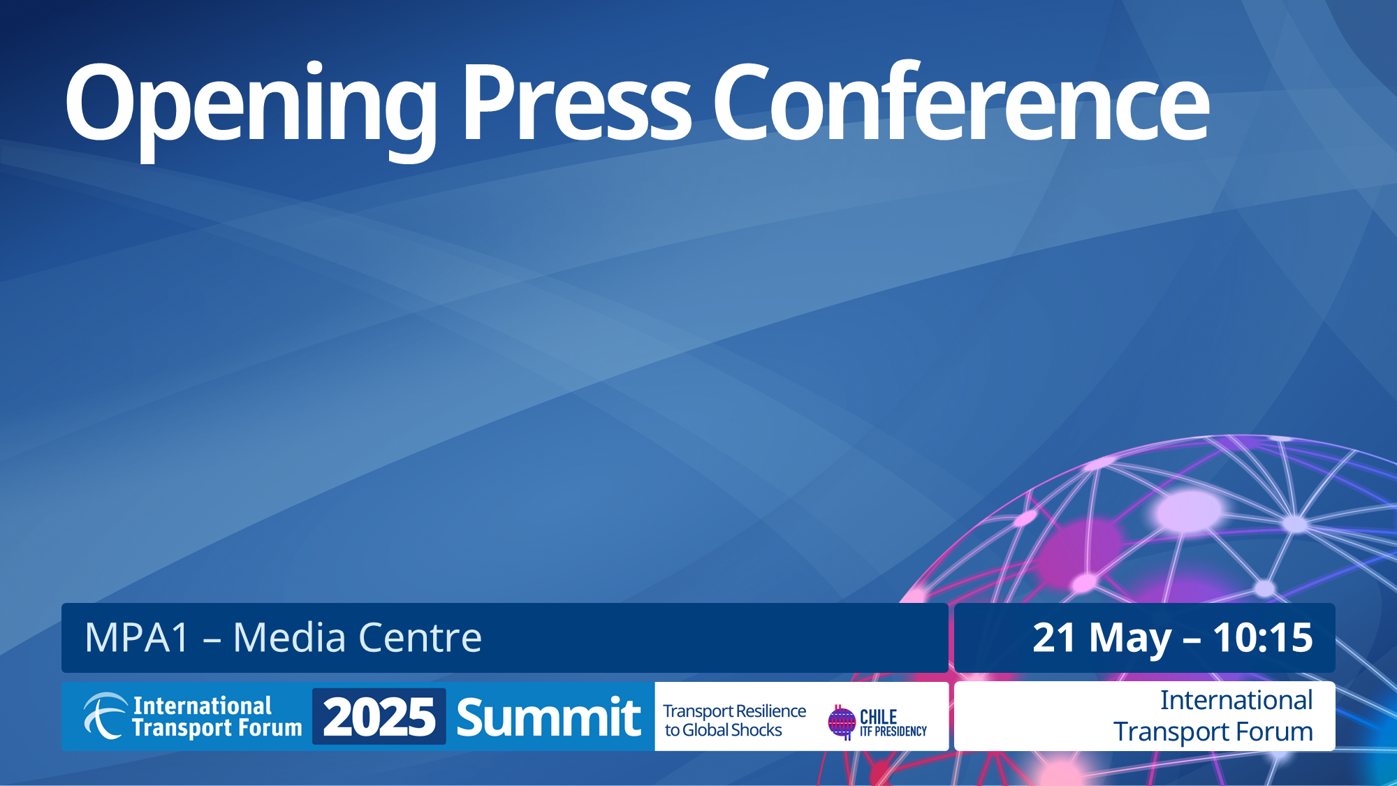 Opening Press Conference